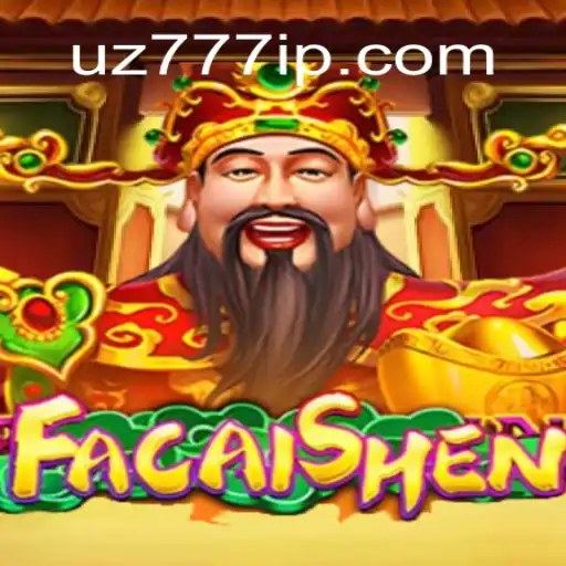 Desvendando o Mundo do Jogo FaCaiShen e a Plataforma UZ777.COM