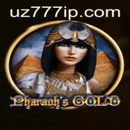 Explorando o Mundo Fascinante de PharaohsGold no UZ777.COM